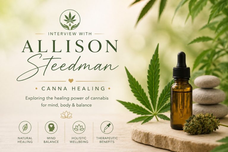 Allison Steedman of “Canna Healing” – cannabis‑based wellness
