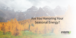 screenshot-2023-03-10-at-12-38-11-are-you-honoring-your-seasonal-energy